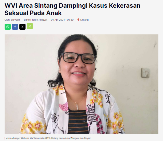 WVI Area Sintang Dampingi Kasus Kekerasan Seksual Pada Anak